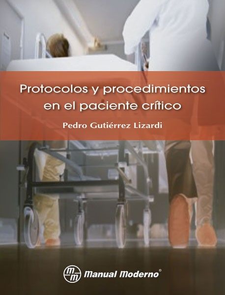 Protocolos y procedimientos en el paciente crítico