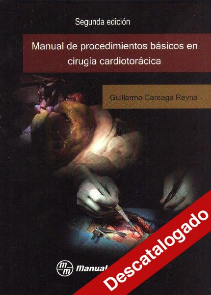 Manual de procedimientos básicos en cirugía cardiotorácica
