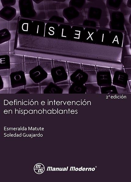 Dislexia. Definición e intervención en hispanohablantes