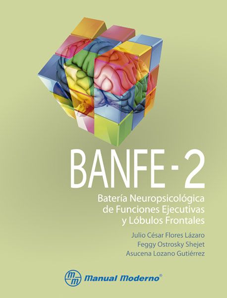 BANFE-2: Batería Neuropsicológica de Funciones Ejecutivas y Lóbulos Frontales