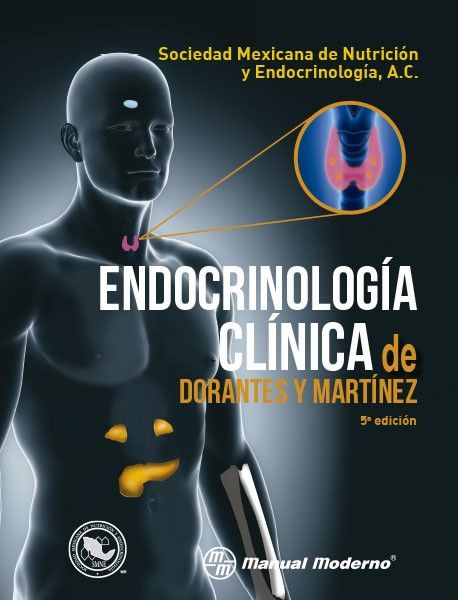 Endocrinología clínica de Dorantes y Martínez