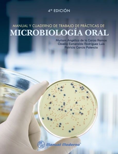 Manual y cuaderno de trabajo de prácticas de microbiología oral