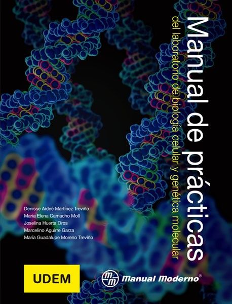 Manual de prácticas del laboratorio de biología celular y genética molecular