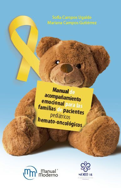 Manual de acompañamiento emocional para las familias de pacientes pediátricos hematooncológicos