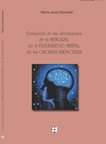 Evaluación de las alteraciones de la memoria, de la flexibilidad mental, de la gnosias espaciales