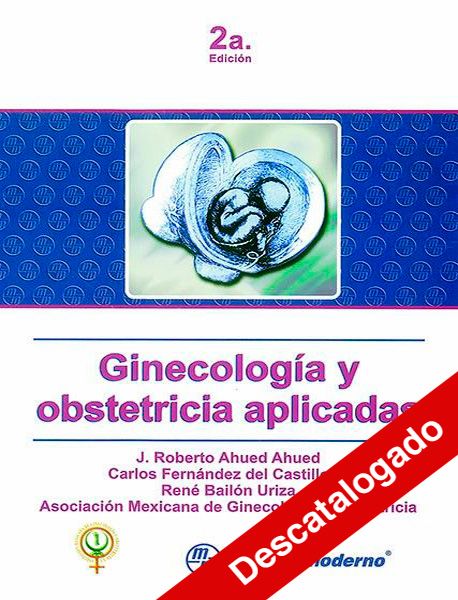 - Ginecología y obstetricia aplicadas