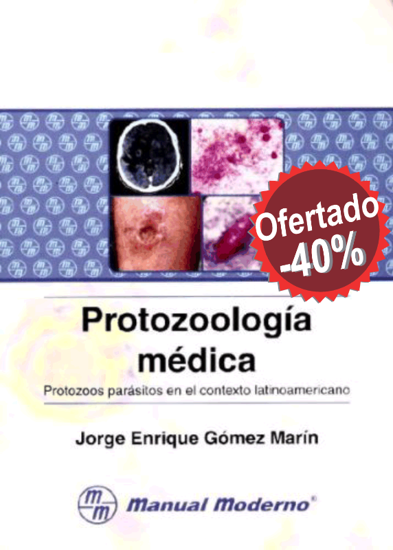 Protozoologia médica. Protozoos parásitos en el contexto latinoamericano