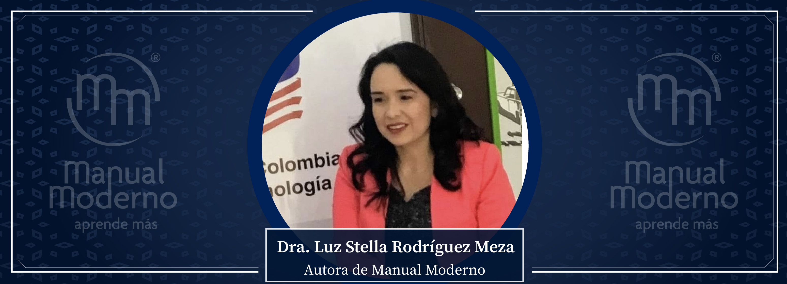 Nuestros Autores. Dra. Luz Stella Rodríguez Meza